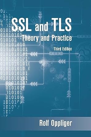 ssl and tls theory and practice 3rd edition rolf oppliger b004jhttck, 978-1685690151