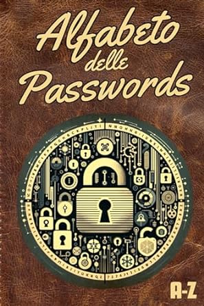 alfabeto delle passwords il tuo custode sicuro conserva con facilita nomi utente e passwords in un elegante