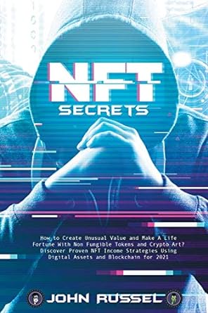 nft secrets how people are making massive 100x gains from non fungible tokens and crypto art discover my top