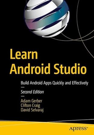 learn android studio build android apps quickly and effectively 2nd edition adam gerber ,clifton craig ,david