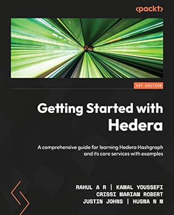 getting started with hedera a comprehensive guide for learning hedera hashgraph and its core services with