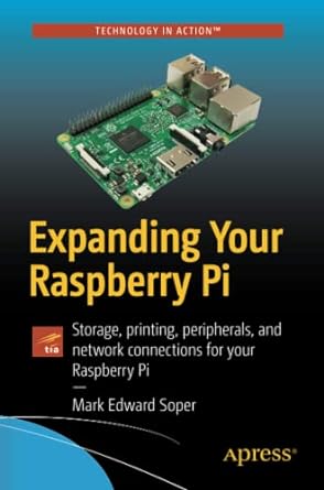 expanding your raspberry pi storage printing peripherals and network connections for your raspberry pi 1st