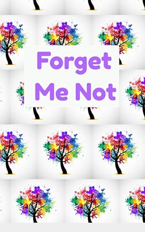 forget me not password security 1st edition j thomas smith 979-8693483439