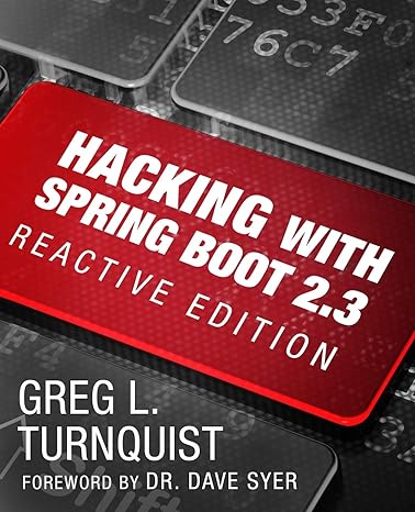 hacking with spring boot 2 3 reactive edition 1st edition greg l turnquist 979-8643893974