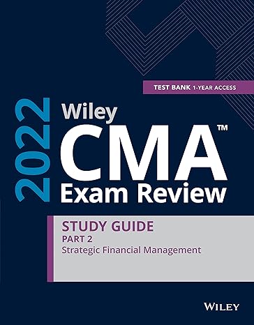 wiley cma exam review 2022 part 2 study guide strategic financial management set 1st edition wiley