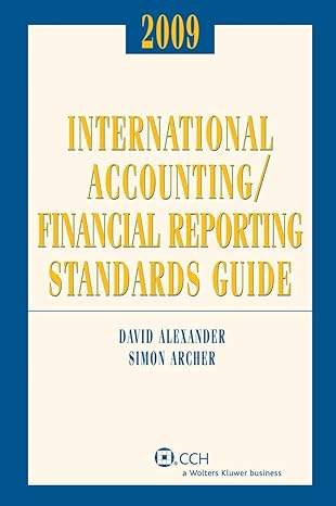 international accounting / financial reporting standards guide 2009th edition david alexander ,simon archer