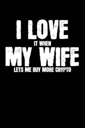 i love my wife to buy crypto dot grid jounal todo exercise book or diary 6 x 9 120 pages 1st edition be mi