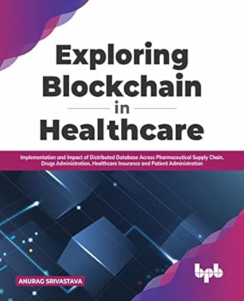 exploring blockchain in healthcare implementation and impact of distributed database across pharmaceutical