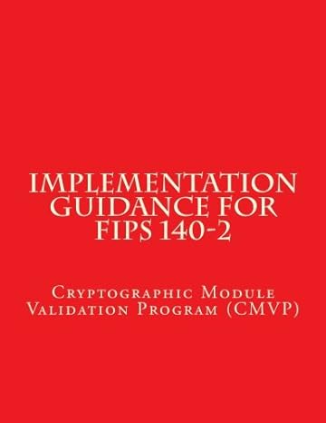 implementation guidance for fips 140 2 cryptographic module validation program 1st edition national institute