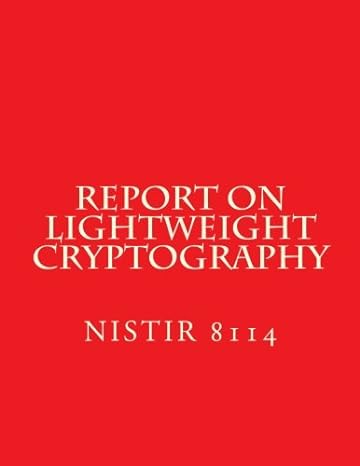 report on lightweight cryptography nistir 8114 1st edition national institute of standards and technology