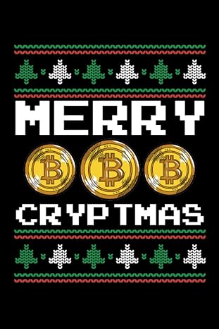 ugly bitcoin christmas dot grid jounal todo exercise book or diary 6 x 9 120 pages 1st edition be mi crypto