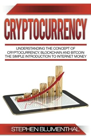 cryptocurrency understanding the concept of cryptocurrency blockchain and bitcoin the simple introduction to