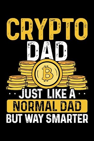 smarter crypto dad dot grid jounal todo exercise book or diary 6 x 9 120 pages 1st edition be mi crypto store