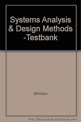 systems analysis and design methods testbank 4th edition whitten 0256257159, 978-0256257151