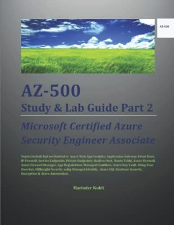 az 500 study and lab guide part 2 microsoft certified azure security engineer associate 1st edition harinder