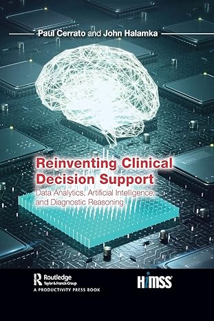 reinventing clinical decision support 1st edition paul cerrato ,john halamka 1032081856, 978-1032081854