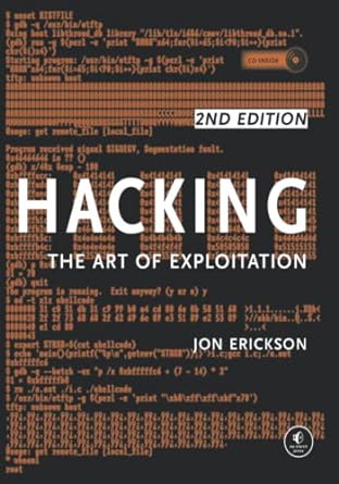 hacking the art of exploitation paperback 1st edition rick 979-8841461760