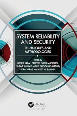 system reliability and security 1st edition javaid iqbal ,faheem syeed masoodi ,ishfaq ahmad malik ,shozab