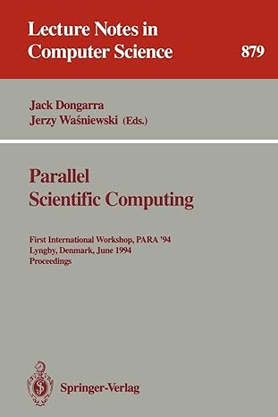 parallel scientific computing first international workshop para 94 lyngby denmark june 20 23 1994 proceedings