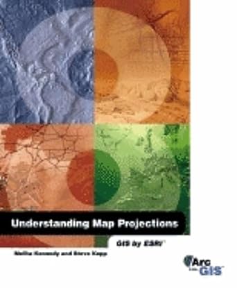 understanding map projections 1st edition melita kennedy ,steve kopp 1589480031, 978-1589480032