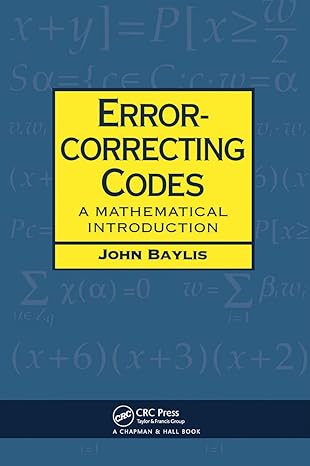 Error Correcting Codes A Mathematical Introduction