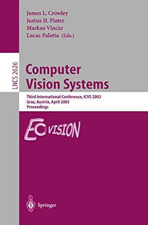 computer vision systems third international conference icvs 2003 graz austria april 1 3 2003 proceedings