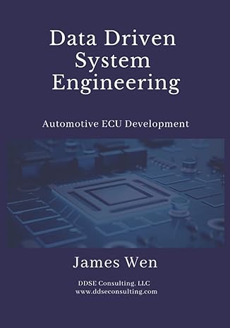 data driven system engineering automotive ecu development 1st edition james wen 979-8985624908