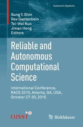 reliable and autonomous computational science international conference racs 2010 atlanta ga usa october 27 30