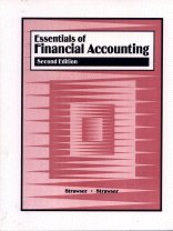 essentials of financial accounting 2nd edition joyce a strawser ,jeffrey w strawser ,jerry r strawser ,robert