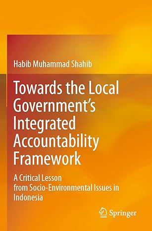 towards the local governments integrated accountability framework a critical lesson from socio environmental