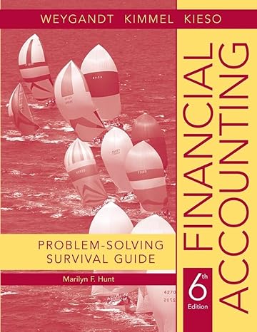 problem solving survival guide t/a financial accounting 6th edition jerry j weygandt ,donald e kieso ,paul d