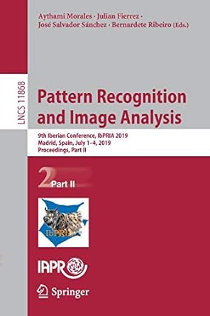 pattern recognition and image analysis 9th iberian conference ibpria 2019 madrid spain july 1 4 2019