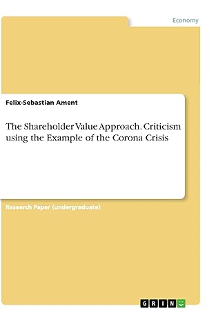 the shareholder value approach criticism using the example of the corona crisis 1st edition felix sebastian