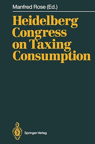 heidelberg congress on taxing consumption proceedings of the international congress on taxing consumption