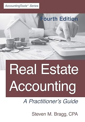 real estate accounting 4th edition steven m bragg 164221051x, 978-1642210514