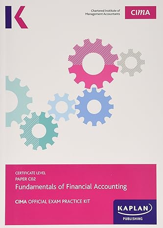 c02 fundamentals of financial accounting exam practice kit paper c02 1st edition  1784152870, 978-1784152871