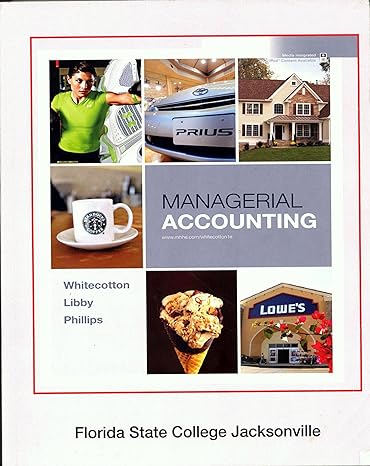 managerial accounting 13th edition robert, phillips fred whtecotton, stacey, libby 1259128482, 978-1259128486