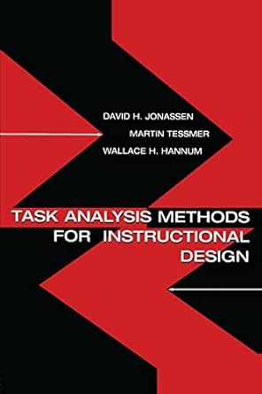 task analysis methods for instructional design 1st edition david h. jonassen ,martin tessmer ,wallace h.