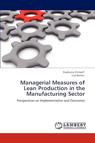 managerial measures of lean production in the manufacturing sector perspectives on implementation and