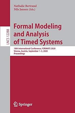 formal modeling and analysis of timed systems 18th international conference formats 2020 vienna austria