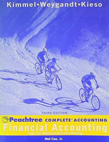 financial accounting peachtree tools for business decision making 3rd edition paul d kimmel ,jerry j weygandt