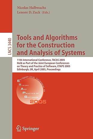 tools and algorithms for the construction and analysis of systems 11th international conference tacas 2005