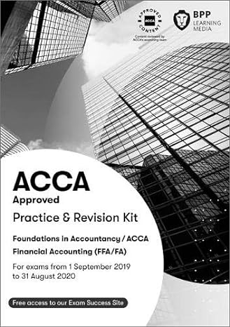 fia foundations of financial accounting ffa practice and revision kit 1st edition bpp learning media