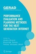 performance evaluation and planning methods for the next generation internet 1st edition andre girard