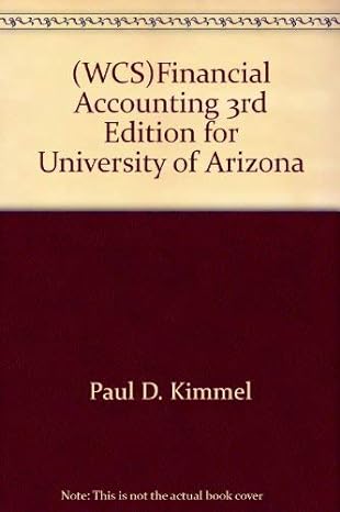 financial accounting for university of arizona 1st edition paul d kimmel 0471733261, 978-0471733263