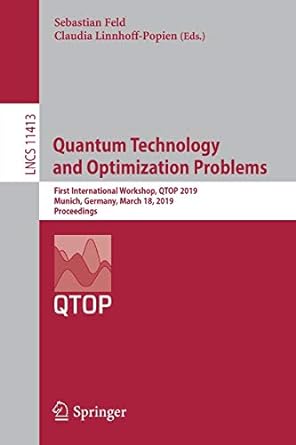 quantum technology and optimization problems first international workshop qtop 2019 munich germany march 18