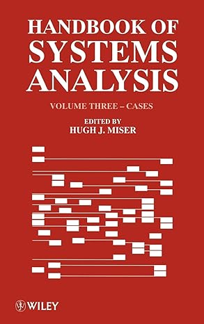 handbook of systems analysis volume 3 cases 1st edition hugh j. miser 0471953571, 978-0471953579