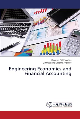 engineering economics and financial accounting 1st edition i samuel peter james ,d magdalene delighta