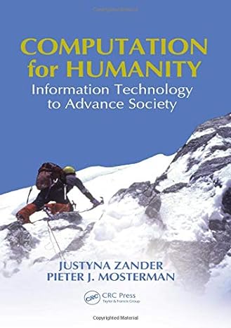 computation for humanity information technology to advance society 1st edition justyna zander ,pieter