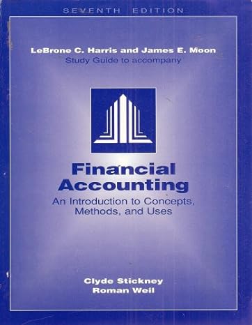 study guide to accompany financial accounting an introduction to concepts methods and uses 7th edition